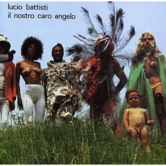 Il Nostro Caro Angelo album cover, by Lucio Battisti