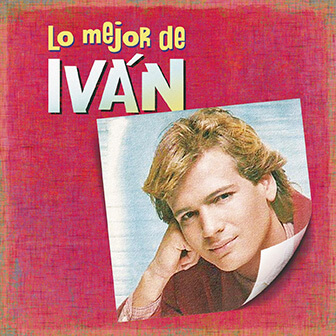 Lo mejor de Ivan album cover, by Ivan